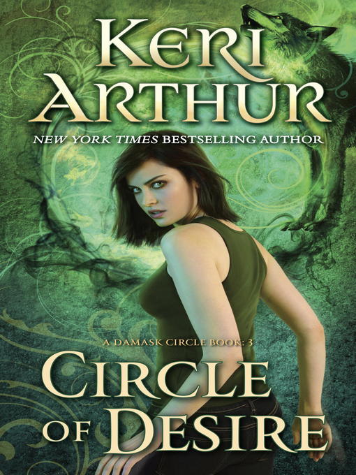 Title details for Circle of Desire by Keri Arthur - Available